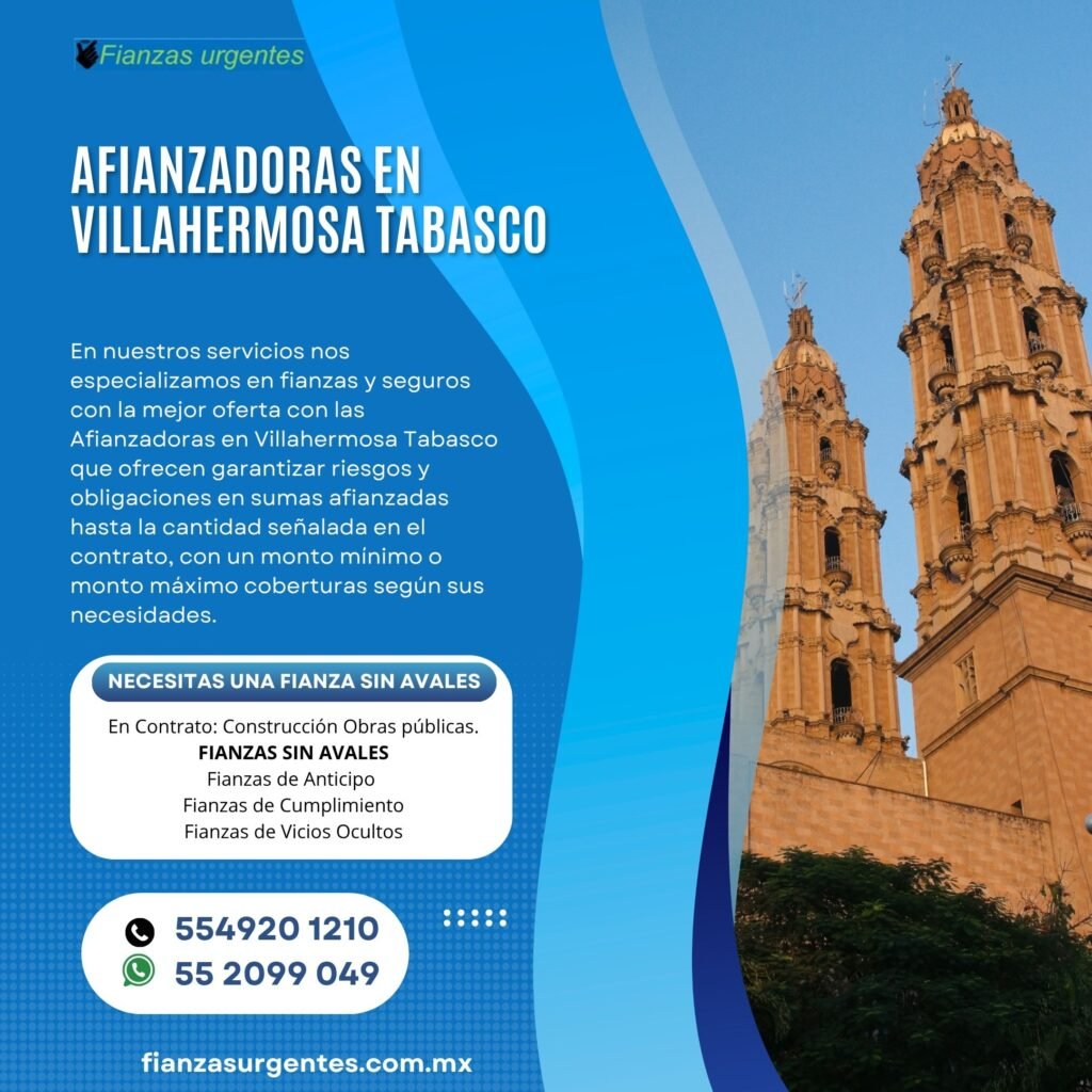 Afianzadoras en Villahermosa Tabasco