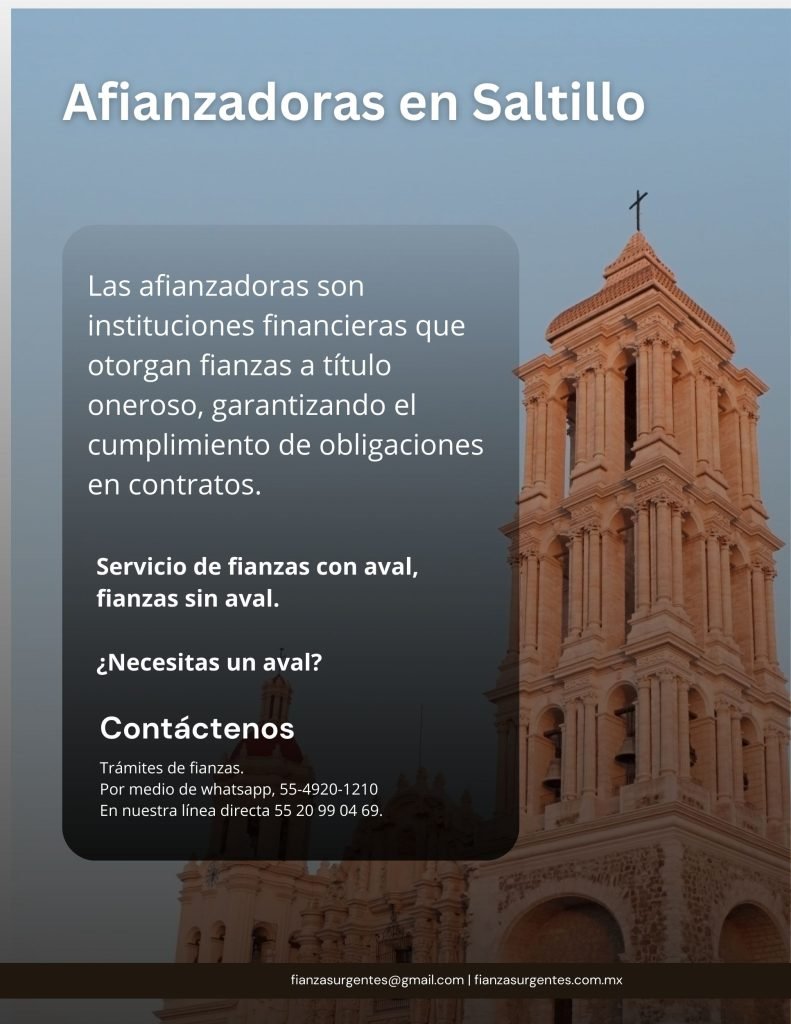 Afianzadoras en Saltillo